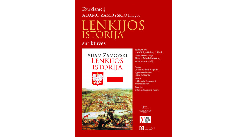 ATŠAUKTA –  „Lenkijos istorija“  Adamo Zamoyskio knygos sutiktuvės
